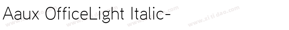 Aaux OfficeLight Italic字体转换
